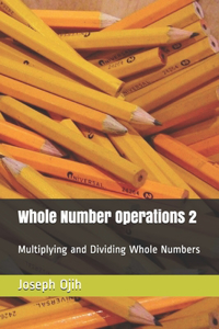 Whole Number Operations 2