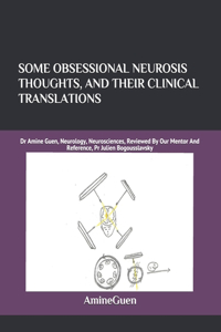Some Obsessional Neurosis Thoughts, and Their Clinical Translations