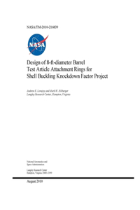 Design of 8-ft-Diameter Barrel Test Article Attachment Rings for Shell Buckling Knockdown Factor Project