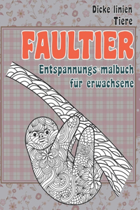 Entspannungs-Malbuch für Erwachsene - Dicke Linien - Tiere - Faultier