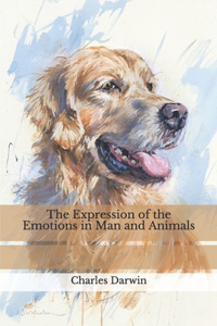 The Expression of the Emotions in Man and Animals