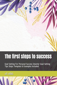 The first steps to success