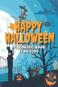 Happy Halloween Coloring Book for Kids