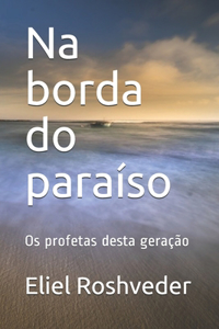 Na borda do paraíso