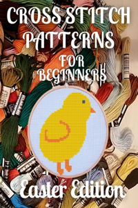 Cross Stitch Patterns for Beginners Easter Edition