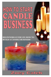 How to Start Candle Business