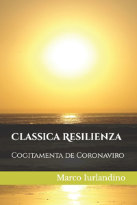 Classica Resilienza