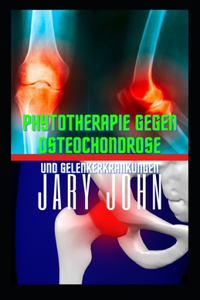 Phytotherapie gegen Osteochondrose und Gelenkerkrankungen