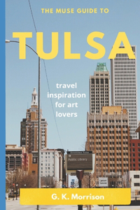 Muse Guide to Tulsa
