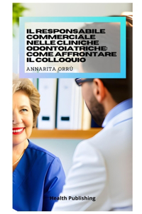 Responsabile Commerciale nelle Cliniche Odontoiatriche