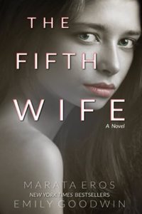 Fifth Wife (A Dark Psychological Suspenseful Romance Thriller)