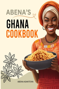 Abena's Ghana Cookbook