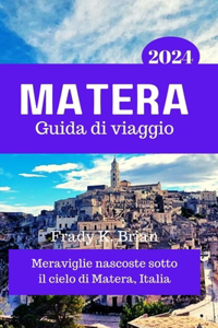 Matera Guida di viaggio 2024