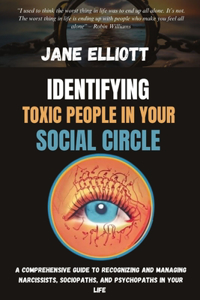 Identifying Toxic People in Your Social Circle