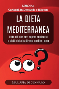 Dieta Mediterranea - Curiosità in Domande e Risposte - Serie N.3