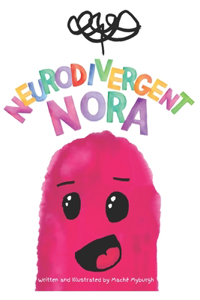 Neurodivergent Nora