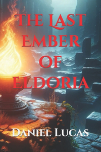 Last Ember of Eldoria