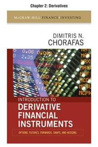 Introduction to Derivative Financial Instruments, Chapter 2 - Derivatives