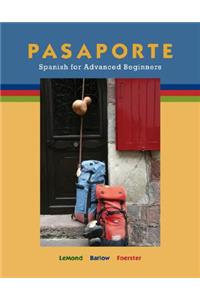 Pasaporte: Spanish for Advanced Beginners