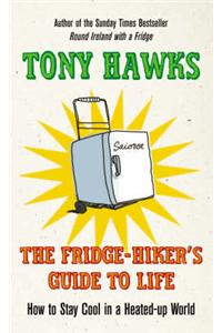 The Fridge-Hiker's Guide to Life