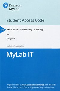 Mylab It with Pearson Etext -- Access Card -- Skills for Success 2016 and Visualizing Technology