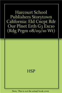 Harcourt School Publishers Storytown California: Eld Cncpt Rdr Our Plnet Erth G3 Exc10