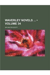 Waverley Novels (Volume 34)