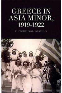 Greece in Asia Minor, 1919-1922