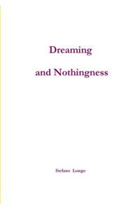 Dreaming and Nothingness