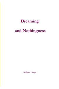 Dreaming and Nothingness