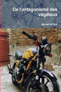 de l'Antagonisme Des V?g?taux