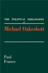 Political Philosophy of Michael Oakeshott