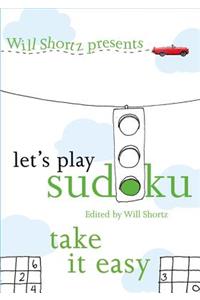 Let's Play Sudoku: Take it Easy