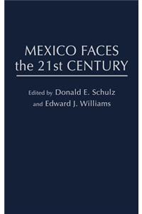 Mexico Faces the 21st Century