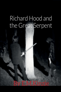 Richard Hood And The Great Serpent