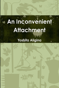 An Inconvenient Attachment