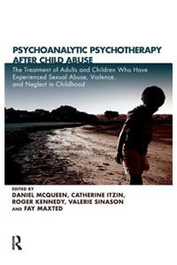 Psychoanalytic Psychotherapy After Child Abuse