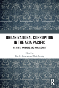 Organizational Corruption in the Asia Pacific