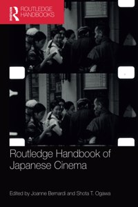 Routledge Handbook of Japanese Cinema