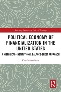 Political Economy of Financialization in the United States