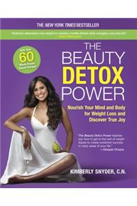 Beauty Detox Power: Nourish Your Mind and Body for Weight Loss and Discover True Joy