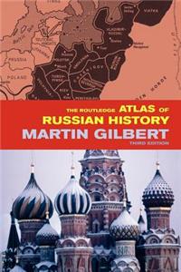 The Routledge Atlas of Russian History Third Edition