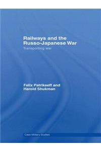 Railways and the Russo-Japanese War