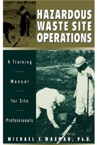 Hazardous Waste Site Operations