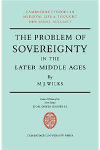 The Problem of Sovereignty in the Later Middle Ages