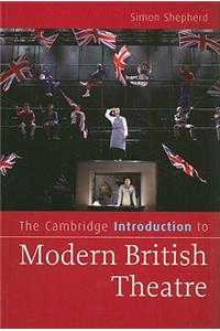 Cambridge Introduction to Modern British Theatre