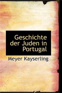 Geschichte Der Juden in Portugal