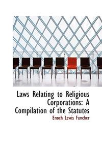 Laws Relating to Religious Corporations