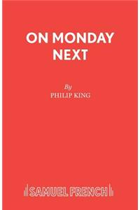 On Monday Next