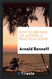 How to Become an Author: A Practical Guide